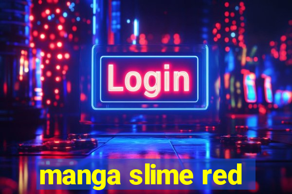 manga slime red